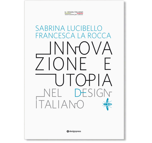 Innovazione e utopia nel design italiano